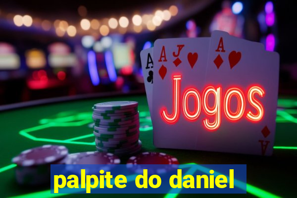 palpite do daniel